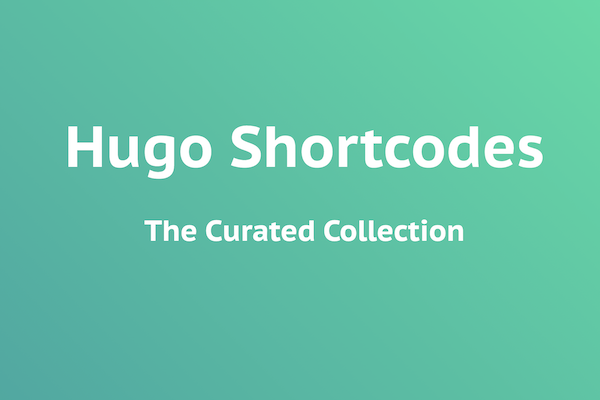 Hugo Shortcodes
